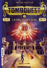 TombQuest. Vol. 3. La vallée des Rois - Michael Northrop