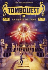 TombQuest. Vol. 3. La vallée des Rois - Michael Northrop