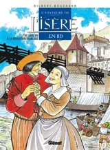 L'histoire de l'Isère en BD. Vol. 4. De Louis XIII à la Révolution française - Gilbert Bouchard