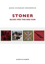 Stoner : blues for the red sun - Jean-Charles Desgroux