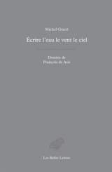 Ecrire l'eau le vent le ciel - Michel Gravil