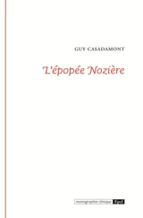 L'épopée Nozière - Guy Casadamont