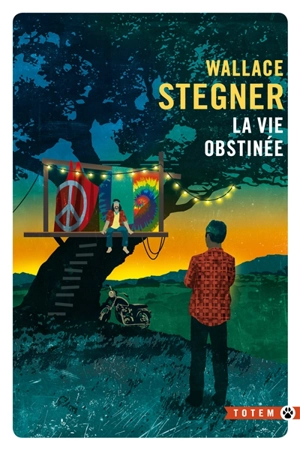 La vie obstinée - Wallace Stegner