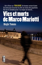 Vies et morts de Marco Mariotti - Régis Tomas