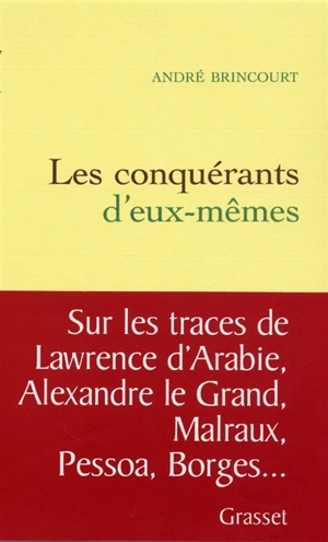 Les conquérants d'eux-mêmes - André Brincourt