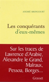 Les conquérants d'eux-mêmes - André Brincourt