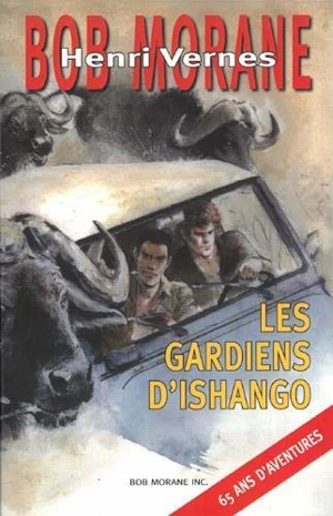 Bob Morane. Les gardiens d'Ishango - Henri Vernes