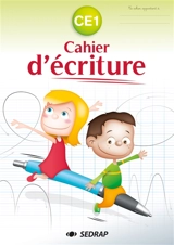 Cahier d'écriture : CE1 - Société d'édition et de diffusion pour la recherche et l'action pédagogique