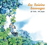 Les raisins sauvages - Cuilin Ge