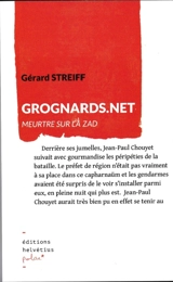 Grognards.net : meurtre sur la ZAD - Gérard Streiff