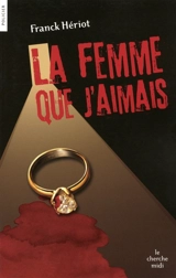 La femme que j'aimais - Franck Hériot