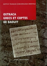 Ostraca grecs et coptes des fouilles de Jean Maspero à Baouit : O. BawitIFAO 1-67 et O. Nancy - Anne Boud'hors
