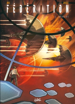 Fédération. Vol. 3. Hybrides - Ange