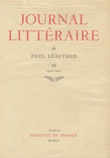 Journal littéraire. Vol. 3. 1910-1921 - Paul Léautaud