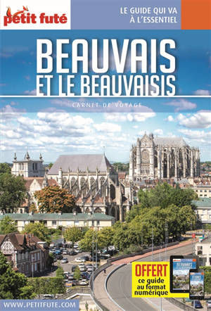 Beauvais et le Beauvaisis - Dominique Auzias