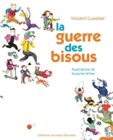 La guerre des bisous - Vincent Cuvellier