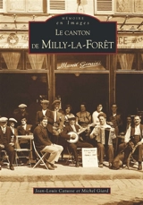 Le canton de Milly-la-Forêt - Michel Giard