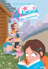 4 soeurs. Vol. 1. En vacances - Sophie Rigal-Goulard