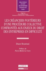 Les créanciers postérieurs d'une procédure collective confrontés aux enjeux du droit des entreprises en difficulté - Diane Boustani