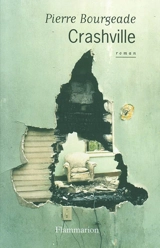 Crashville - Pierre Bourgeade