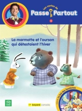 La marmotte et l'ourson qui détestaient l'hiver : suivi de Le bal des fantômes - Mélissa Veilleux