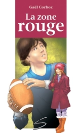 La zone rouge : un roman - Corboz, Gaël