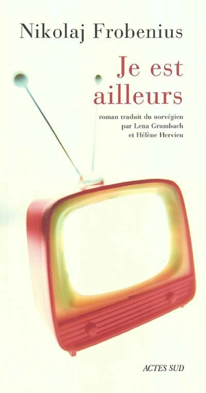 Je est ailleurs - Nikolaj Frobenius