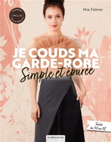 Je couds ma garde-robe simple et épurée - Mia Führer