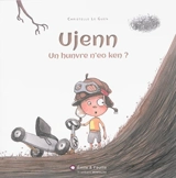 Ujenn : un hunvre n'eo ken ? - Christelle Le Guen