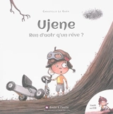 Ujene : ren d'aotr qu'un rêve ? - Christelle Le Guen