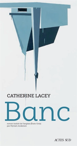Banc - Catherine Lacey
