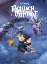 Pepper et Carrot. Vol. 4. Tout bascule - David Revoy