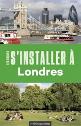 S'installer à Londres - Samuel Pétrequin