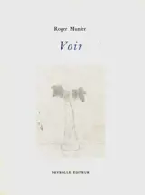 Voir - Roger Munier