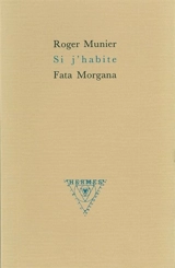 Si j'habite - Roger Munier