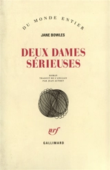 Deux dames sérieuses - Jane Bowles