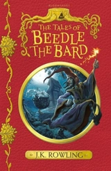 The Tales of Beedle the Bard - Rowling, J.K.