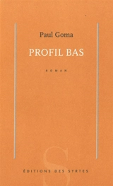 Profil bas - Paul Goma