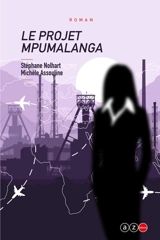 Le projet Mpumalanga - Michèle Assouline