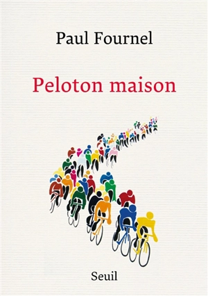 Peloton maison - Paul Fournel