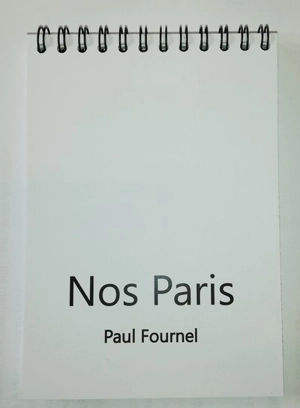 Nos Paris - Paul Fournel