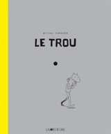 Le trou - Oyvind Torseter