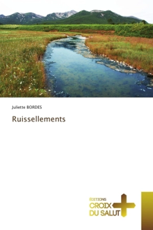 Ruissellements - Juliette Bordes