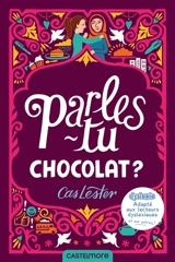 Parles-tu chocolat ? - Cas Lester