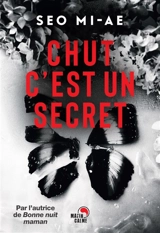 Chut, c'est un secret : thriller - Mi-Ae Seo