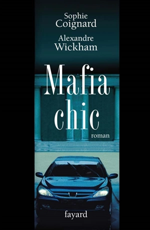 Mafia chic - Sophie Coignard
