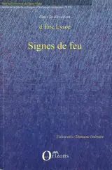 Signes de feu : l'image du foyer dans la littérature, les arts et la culture