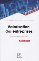 Valorisation des entreprises : corporate & equity valuation - Philippe Thomas