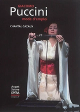 Giacomo Puccini : oeuvres - Chantal Cazaux
