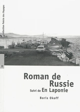 Roman de Russie. En Laponie - Boris Okoff